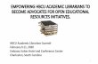 EMPOWERING HBCU ACADEMIC LIBRARIANS TO BECOME …hbcuaffordablelearning.scsu.edu/wp-content/uploads/... · üEncourage the use of affordable textbook alternatives üAssist SSU faculty