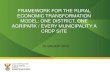 FRAMEWORK FOR THE RURAL ECONOMIC TRANSFORMATION … · 2019. 11. 28. · Rural Economy Transformation will be implemented though the Agrarian Transformation System (which summarises