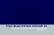 TISO BLACKSTAR GROUP SE - storage.googleapis.com · 2016 2015 % change Tiso Blackstar HO Acq finance 413 534 -23% Cash/(OD) 13 20 -34% TOTAL 400 514 -22% INTEREST COST 50 8 534% CAPITAL