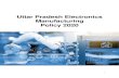 Uttar Pradesh Electronics Manufacturing Policy 2020€¦ · competitive infrastructure and favorable ... Policy will encourage creation of a mechanism with Industry to facilitate