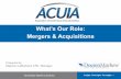 What’s Our Role: Mergers & Acquisitions 19... · 2019. 10. 11. · Overview • Background & Industry Trends • Rationale • Digress: What’s Our Role Conversation • Merger