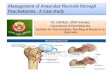 Management of Avascular Necrosis through …gacollege.in/pptns16/Adil rais.pdfPanchakarma : A Case study Avascular necrosis (AVN), also called osteonecrosis, bone infarction, aseptic