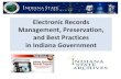 Electronic Records Management, Preservation, and …2014/05/14  · •Competence around management and preservation strategies •Cost model to support long-term preservation ICPR