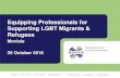Equipping Professionals for Supporting LGBT Migrants ...epsilonproject.eu/wp-content/uploads/2016/12/PPMovisieEpsilon.pdf · ©MOVISIE MOVISIE A knowledge institute for social development