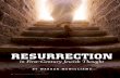 RESURRECTION · Some Bible students see Hosea 6:2 as an anticipation of belief in bodily resurrection. Also, Jesus compared Jonah’s experience to His death, burial, and resurrection