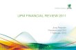 UPM FINANCIAL REVIEW 2011 · Q4/11 FINANCIALS EBITDA decreased by 9% in Q4 2011 from Q3 2011 Pulp Paper Other operations Forest and Timber Energy Label 331 12.7%12.7% Plywood 0 50