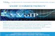 VoIP - tmasolutions.com · VOIP COMPETENCY 15+ years of experience in providing development and testing services of Voice over Internet Protocol (VoIP) for world leading telecom companies