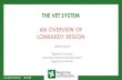 THE VET SYSTEM AN OVERVIEW OF LOMBARDY REGION · Melania Rizzoli RegionalCouncilor Education,Trainingand Employment Regione Lombardia. DEMOGRAPHIC CONTEXT Demographic Context Total