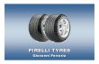 internet - tyres - Pirelli · PIRELLI TYRES RESULTS ON KEY PROJECTS PIRELLI TYRES RESULTS ON KEY PROJECTS Projects Results so far Objectives 2001 B2B Tyres---10 active markets 27%