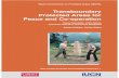 Transboundary Protected Areas for Peace and Co …web.bf.uni-lj.si/students/vnd/knjiznica/Skoberne_literat...Some useful references 109 Transboundary Protected Areas for Peace and