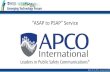 “ASAP to PSAP” Service - APCO InternationalAPCO/CSAA ANS 2.101.2-2014 Alarm Monitoring Company to Public Safety Answering Point (PSAP) Computer- ... ASAP Service Delivery Network