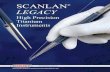SCANLAN LEGACY - Scanlan International · SCANLAN® LEGACY instruments. This optimized weight is due to the unique 10 mm diameter and longer length knurling of the SCANLAN® LEGACY