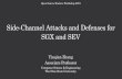 Side-Channel Attacks and Defenses for SGX and SEV · Three Ideas of Mitigating SGX Side Channels 18 Xiao, Li, Zhang, “Stacco: Differentially Analyzing Side-Channel Traces for Detecting