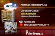 Allen City Television (ACTV) City of Allen, Texas … Editing and...• Allen, Texas (pop. 99,000)• On Air - May 2000 • Public and Media Relations Office • 6 Staff Members (PAMRO)