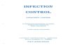 INFECTION CONTROL · 2020. 5. 28. · Infection Control: Everyone's Concern Key Terms Airborne precautions: a category of transmission-based precautions that health care workers use