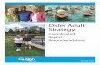 Older Adult Strategy - City of Guelphguelph.ca/wp-content/uploads/OlderAdultStrategyReport.pdf · Older Adult Strategy – Consolidated Report: Recommendations 9 “The WHO (2007)