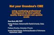 Not your Grandma’s CME · 2017. 3. 15. · Not your Grandma’s CME using continuing professional development to meet patient, quality improvement and system needs Dave Davis, MD,