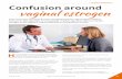 VAGINAL ESTROGEN Confusion around · 2020. 6. 19. · VAGINAL ESTROGEN Confusion around vagina( e/trogen Lack of estrogen can cause dryness and thinning of the vaginal tissues making
