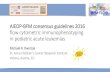 AIEOP-BFM consensus guidelines 2016 flow cytometric … · AIEOP-BFM consensus guidelines 2016 flow cytometric immunophenotyping in pediatric acute leukemias Michael N. Dworzak St.