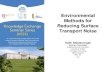 Environmental Methods for Reducing Surface Transport Noise · ‘Green’ alternatives to noise barriers for reducing surface transport noise include replacing ‘hard’ by ‘soft’