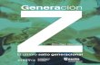 Generación - Equipos&Talento · 2016. 6. 13. · primera generación que ha asumido desde que tiene uso de razón que el mundo se ha hecho pequeño, que la diversidad es consustancial