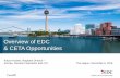 Overview of EDC & CETA Opportunities Hague.pdf · CETA is expected to boost Canada‘s GDP by CAD 12 billion p.a. and bilateral trade by 20-25%, which is the equivalent to creating