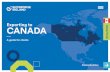 GOING GLOBAL EXPORTING TO CANADA · of 1.47 CAD : 1 Euro 2018 was a positive year for Irish companies exporting to Canada. Enterprise Ireland clients exported ¤348 million in 2018