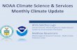NOAA Climate Science & Services Monthly Climate …February 2019 Monthly Climate Webinar 2 • Global Land + Ocean: +0.88 C / +1.58 F – Tied with 2007 as the third warmest Jan in