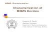 Characterization of MEMS Devices · 2007. 8. 27. · Principles of optics useful in characterization ... from bulk properties due to grain boundary effect Successful design/manufacturing