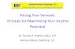 HFC Holmes Fitness Coaching, LLC...Pricing Your Services: 10 Steps for Maximizing Your Income Potential Dr. Tyrone A. Holmes, Ed.D, CPT Holmes Fitness Coaching, LLC HFC Holmes Fitness