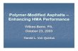 Polymer-Modified Asphalts – Enhancing HMA Performance · Modified Asphalt Producers Federal Highway Administration Corporate Sponsors Arr-Maz Products ATOFINA ... T Log Log N R