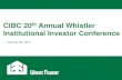 Institutional Investor Conference...CIBC 20th Annual Whistler Institutional Investor Conference January 26, 2017 2 This presentation and comments associated with it contain forward-looking