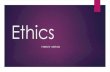 Ethics - gharghurprimary.comgharghurprimary.com/wp-content/uploads/2017/06/Ethics-school... · Who can take Ethics? Anyone who opts out of religion has to take ethics. Ethics is not