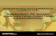 OVERSIGHT OF BOARD COMPOSITION, FUNCTION & EVALUATIONS · the board and its committees. Board and committee composition lie at the heart of board effectiveness. The ideal board comprises