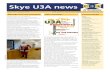 Skye U3A news...much hoping to grow and new members are extremely welcome. Skye U3A news is published irregularly. Copy date for the next issue is 10 December 2014. Send material for