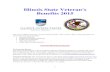 Illinois State Veteran's Benefits 2015 · 2015. 1. 31. · 1 Illinois State Veteran's Benefits 2015 The state of Illinois provides several veteran benefits. This section offers a