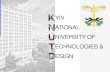 YIV ATIONAL NIVERSITY OF ECHNOLOGIES & ESIGN · • Хvi Всеукраїнська наукова конференція молодих вчених та студентів на