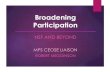Broadening Participation Initiatives · Committee on Equal Opportunities in Science and Engineering (CEOSE) Provides advice concerning: Implementation of the provisions of the Science