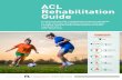 A criteria driven ACL rehabilitation protocol and …...company Premax, and designer of the Cooper Knee Alignment Sleeve. Randall Cooper B.Physio, M. Physio, FACP Sports Physiotherapist