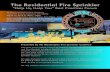 The Residential Fire SprinklerMarch 15, 2016 at 10am - 12pm with a complimentary lunch to follow from 12pm - 1pm We invite you to attend a forum of builders, sprinkler installers,