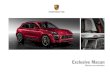 Exclusive Macan - Porsche · 2020. 3. 11. · Exclusive examples Macan S with SportDesign package with sideskirts, SportDesign exterior mirrors, Bi-Xenon main headlights in black,