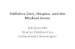 Palliative Care, Hospice, and the Medical Definition of Palliative Care Palliative care means patient