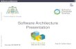 Software Architecture Presentation · Software architecture l r ce ty o Specific competencies Software Engineering ISW.1 Ability to develop, maintain and evaluate software systems
