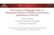 The Impact of Baggage Fees on Passenger Demand, Airfares ...Impact of Baggage Fees on Customer Complaints • Since fewer passengers check bags after fees are imposed, there may be