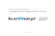 IceWarp Unified Communications Integrated Migration Tooldl.icewarp.com/documentation/server/tools/V 12 Integrated Migratio… · IceWarp Server does this by using a smart proxy approach