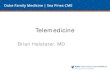 Telemedicine · 2018. 7. 10. · some form of telehealth (HIMSS 2016) ... Patient and Health System Experience With Implementation of an Enterprise- Wide Telehealth Scheduled Video