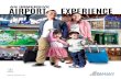 AIRPORT EXPERIENCE - Malaysia Airports · ANNUAL REPORT 2016 AN IMMERSIVE MALAYSIA AIRPORTS HOLDINGS BERHAD (487092-W) ANNUAL REPORT 2016 BREEZE THROUGH THE AIRPORT? HOW TO. AIRPORT
