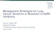 Management Strategies for Lung Cancer Sensitive or ... · Management Strategies for Lung Cancer Sensitive or Resistant to EGRF Inhibitors Conor E. Steuer, MD Assistant Professor.
