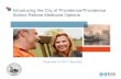 Introducing the City of Providence/Providence School ... · Introducing the City of Providence/Providence ... Medicare Concierge Team • Care coordination and other ... – The due