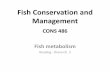 Fish Conservation and Management - UBC Faculty of Forestryfaculty.forestry.ubc.ca/hinch/486/2016/lectures... · Metabolism introduction • For fish, metabolism can be energetically
